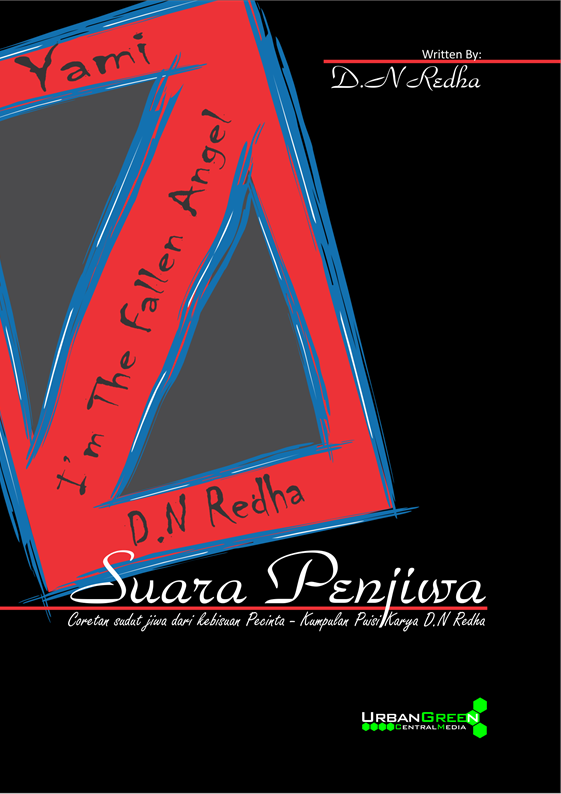Suara Penjiwa: Coretan sudut jiwa dari kebisuan pecinta – Kumpulan Puisi Karya D.N Redha